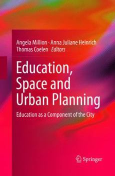 Paperback Education, Space and Urban Planning: Education as a Component of the City Book