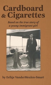 Hardcover Cardboard & Cigarettes: Based on the true story of a young immigrant girl Book