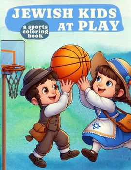Paperback Jewish Kids at Play: A Sports Coloring Book