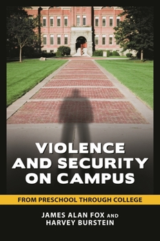 Hardcover Violence and Security on Campus: From Preschool through College Book