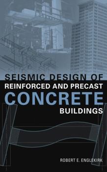 Hardcover Seismic Design of Reinforced and Precast Concrete Buildings Book