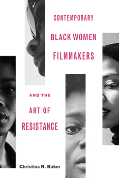 Paperback Contemporary Black Women Filmmakers and the Art of Resistance Book