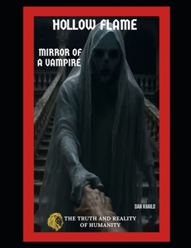 Paperback Hollow Flame: Mirror of a Vampire Book