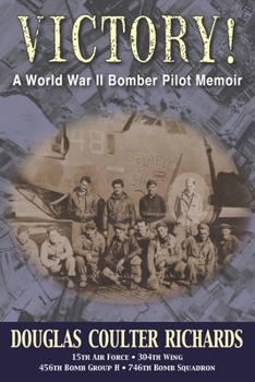 Paperback Victory!: A World War II Bomber Pilot Memoir Book