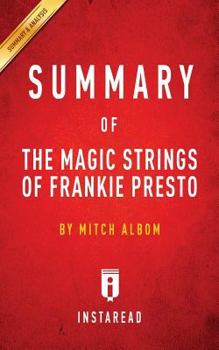 Summary of the Magic Strings of Frankie Presto: By Mitch Albom Includes Analysis