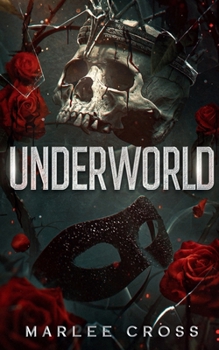 Underworld: A Dark Mafia Romance