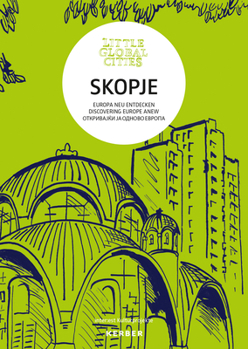 Paperback Little Global Cities: Skopje, Macedonia Book