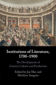 Paperback Institutions of Literature, 1700-1900 Book