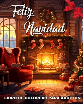 Paperback Feliz Navidad Libro de Colorear para Adultos: 50 Dibujos de Navidad para Colorear para Adultos y Personas Mayores [Spanish] Book