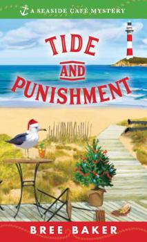 Tide and Punishment - Book #3 of the Seaside Cafe Mystery