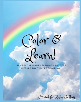 Paperback Color & Learn!: Be creative while learning about the picture that you're coloring! Book
