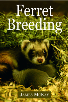 Paperback Ferret Breeding: A Modern Scientific Approach Book