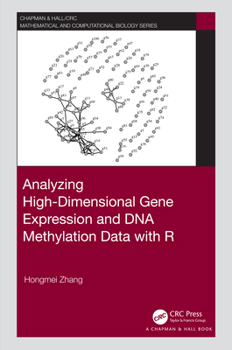 Paperback Analyzing High-Dimensional Gene Expression and DNA Methylation Data with R Book