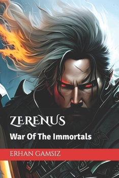 Paperback Zerenus: War Of The Immortals Book