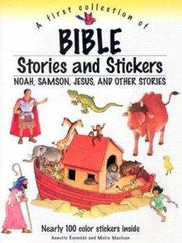 Paperback A First Collection of Bible Stories and Stickers: Noah, Samson, Jesus and Other Stories Book