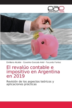 Paperback El revalúo contable e impositivo en Argentina en 2019 [Spanish] Book
