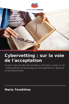 Paperback Cybervetting: sur la voie de l'acceptation [French] Book