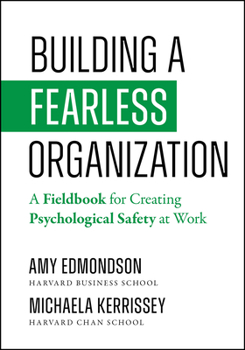 Fearless Organization Field Book