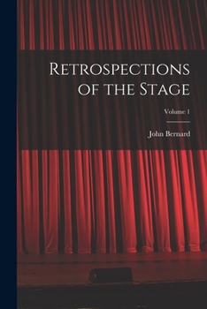 Paperback Retrospections of the Stage; Volume 1 Book