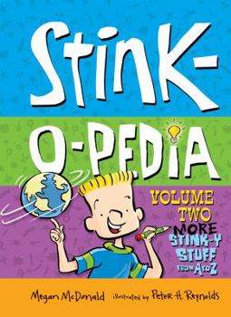 Stink-O-Pedia 2: More Stink-Y Stuff from A to Z - Book  of the Stink