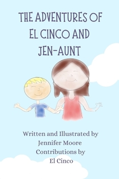 Paperback The Adventures of El Cinco and Jen-Aunt Book