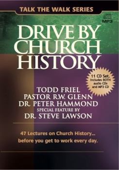 Audio Cassette Drive by Church History: 47 Lectures on Church History... Before You Get to Work Every Day Book