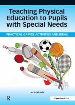 Paperback Teaching Physical Education to Pupils with Special Needs Book
