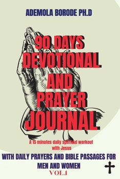 Paperback 90 Days Daily Devotional and Prayer Journal for Men & Women Vol.1 Book