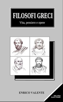 Paperback Filosofi Greci: Vita, pensiero e opere [Italian] Book