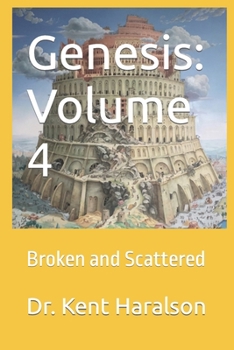 Paperback Genesis: Volume 4: Broken and Scattered Book