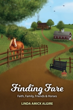 Paperback Finding Fare: Faith, Family, Friends & Horses Book