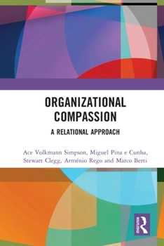 Paperback Organizational Compassion: A Relational Approach Book