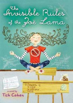 The Invisible Rules of the Zoe Lama - Book #1 of the Zoe Lama