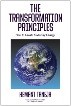 Hardcover The Transformation Principles: How to Create Enduring Change Book