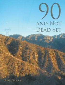 Paperback 90 and Not Dead Yet Book