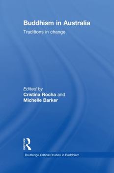 Paperback Buddhism in Australia: Traditions in Change Book