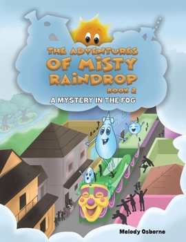 Paperback The Adventures of Misty Raindrop - Book 2 Book