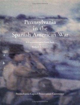 Paperback Pennsylvania in the Spanish American War: A Commemorative Look Back Book