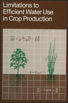 Misc. Limitations to Efficient Water Use in Crop Production Book