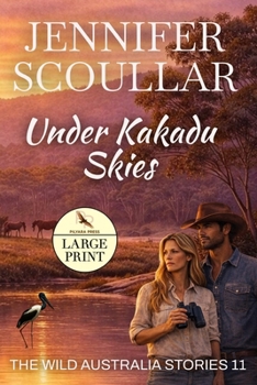 Under Kakadu Skies: Large Print (Wild Australia Stories)