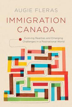 Paperback Immigration Canada: Evolving Realities and Emerging Challenges in a Postnational World Book