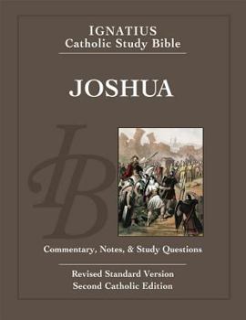 Joshua: Ignatius Catholic Study Bible - Book  of the Ignatius Catholic Study Bible