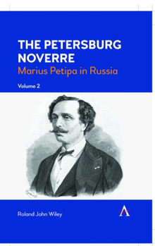 Hardcover The Petersburg Noverre, Volume: 2: Marius Petipa in Russia Book