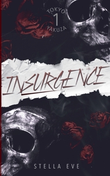 Insurgence: Tokyo Yakuza Book 1