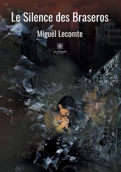Paperback Le Silence des Braseros [French] Book