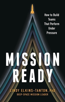 Hardcover Mission Ready: How to Build Teams That Perform Under Pressure Book