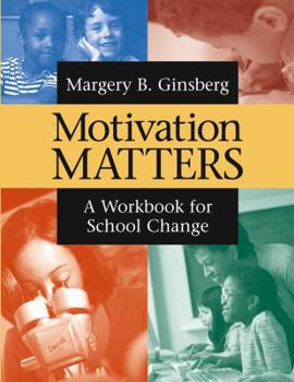Paperback Motivation Matters: A Workbook for School Change Book