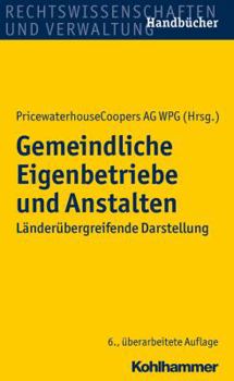 Hardcover Offentlich-Rechtliche Unternehmen Der Gemeinden: Landerubergreifende Darstellung [German] Book