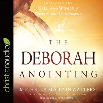 Audio CD Deborah Anointing: Embracing the Call to Be a Woman of Wisdom and Discernment Book