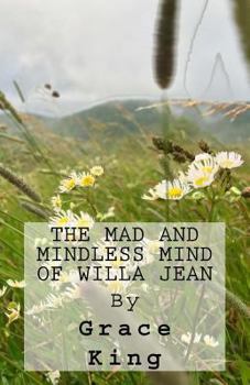 Paperback The Mad and Mindless Mind of Willa Jean Book